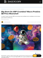 Big Short On XRP Crumbles? Macro Predicts $8 Price Moonshot! - DailyCoin