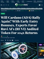 Will Cardano (ADA) Rally Again? With Early Entry Bonuses, Experts Favor Ruvi AI's (RUVI) Audited Token For 104x Returns - Crypto Daily