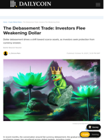 The Debasement Trade: Investors Flee Weakening Dollar - DailyCoin