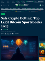 Safe Crypto Betting: Top Legit Bitcoin Sportsbooks 2025 - Crypto Daily