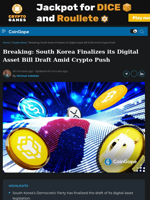 Breaking: South Korea Finalizes its Digital Asset Bill Draft Amid Crypto Push