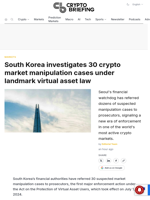 South Korea investigates 30 crypto market manipulation cases under landmark virtual asset law