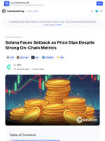 Solana Faces Setback as Price Dips Despite Strong On-Chain Metrics: Guest Post by CFU | CoinMarketCap