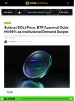 Solana (SOL) Price: ETF Approval Odds Hit 99% as Institutional Demand Surges - CoinCentral