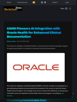 CAMH Pioneers AI Integration with Oracle Health for Enhanced Clinical Documentation - Blockchain.News