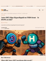 Aster DEX flips Hyperliquid on THIS front - Is HYPE at risk? - AMBCrypto