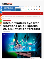 Bitcoin traders eye Iran reactions as oil sparks US 5% inflation forecast - The Crypto News Wire