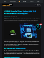 NVIDIA Unveils Video Codec SDK 13.0 with Blackwell GPU Support - Blockchain.News