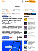 Coinbase Partners With Standard Chartered to Power Crypto in Singapore – Featured Bitcoin News