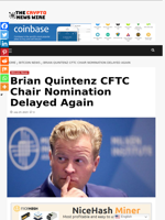 Brian Quintenz CFTC Chair Nomination Delayed Again - The Crypto News Wire