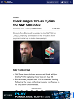 Block surges 10% as it joins the S&P 500 index