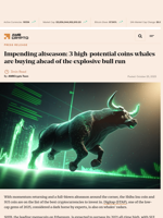 Impending altseason: 3 high-potential coins whales are buying ahead of the explosive bull run - AMBCrypto