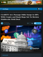 CLARITY Act: Passage Odds Surge to 68% With Crypto and Bank Reps Set To Review Stablecoin Yield Deal