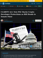 CLARITY Act: New PAC Backs Crypto Developer Protections as Bill Heads to Senate Floor