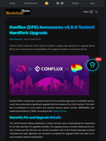 Conflux (CFX) Announces v2.5.0 Testnet Hardfork Upgrade - Blockchain.News
