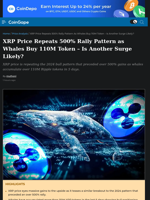 XRP Price Repeats 500% Rally Pattern as Whales Buy 110M Token – Is Another Surge Likely?