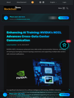 Enhancing AI Training: NVIDIA's NCCL Advances Cross-Data Center Communication - Blockchain.News
