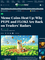 Meme Coins Heat Up: Why PEPE and FLOKI Are Back on Traders' Radars - Crypto Daily