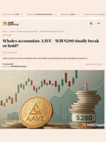 Whales accumulate AAVE - Will $280 finally break or hold? - AMBCrypto