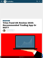 Trixo Fund UK Review 2025: Recommended Trading App Or NOT? - TechBullion