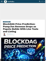 BlockDAG Price Prediction: Pump.fun Revenue Drops as Pepeto Builds With Live Tools and Listing - TechBullion