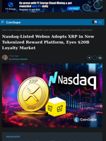Nasdaq-Listed Webus Adopts XRP in New Tokenized Reward Platform, Eyes $20B Loyalty Market