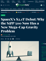 SpaceX’s $2.1T Debut and the S&P 500 Gravity Problem
