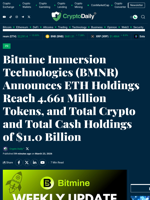 Bitmine Immersion Technologies (BMNR) Announces ETH Holdings Reach 4.661 Million Tokens, and Total Crypto and Total Cash Holdings of $11.0 Billion - Crypto Daily