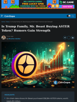Is Trump Family, Mr. Beast Buying ASTER Token? Rumors Gain Strength
