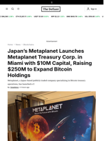Japan’s Metaplanet Launches Metaplanet Treasury Corp. in Miami with $10M Capital, Raising $250M to Expand Bitcoin Holdings - 