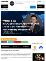 BTCC Exchange Appoints Dan Liu as CEO Ahead of 14th Anniversary Milestone | Live Bitcoin News