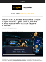 WPAHash Launches Innovative Mobile Application to Open Global, Secure Cloud Hash Power Passive Income Channel