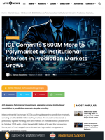 ICE Commits $600M More to Polymarket as Institutional Interest in Prediction Markets Grows | Live Bitcoin News