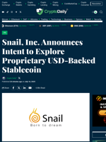 Snail, Inc. Announces Intent to Explore Proprietary USD-Backed Stablecoin - Crypto Daily