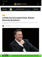 X Rolls Out Encrypted Chat, Raises Security Questions - CoinCentral