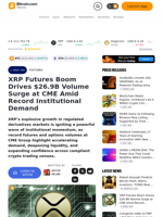 XRP Futures Boom Drives $26.9B Volume Surge at CME Amid Record Institutional Demand – Featured Bitcoin News