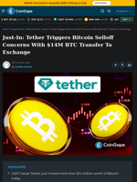 Tether Triggers Bitcoin Selloff Concerns With $14M BTC Transfer