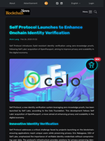 Self Protocol Launches to Enhance Onchain Identity Verification - Blockchain.News