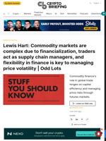 Lewis Hart: Commodity markets are complex due to financialization, traders act as supply chain managers, and flexibility in finance is key to managing price volatility | Odd Lots