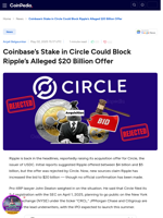 Coinbase's Stake in Circle Could Block Ripple’s Alleged $20 Billion Offer