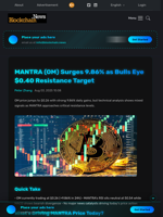 MANTRA (OM) Surges 9.86% as Bulls Eye $0.40 Resistance Target - Blockchain.News