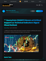 ** JasmyCoin (JASMY) Hovers at Critical Support as Technical Indicators Signal Mixed Outlook - Blockchain.News