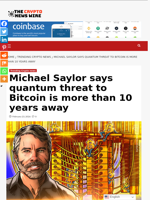 Michael Saylor says quantum threat to Bitcoin is more than 10 years away - The Crypto News Wire