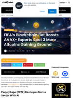FIFA's Blockchain Bet Boosts AVAX- Experts Spot 3 More Altcoins Gaining Ground | Live Bitcoin News