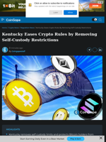 Kentucky Eases Crypto Rules