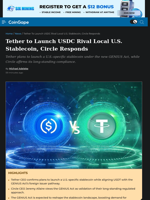 Tether to Launch USDC Rival Local U.S. Stablecoin, Circle Responds