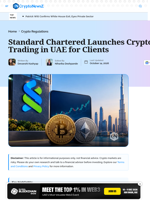 Standard Chartered Launches Crypto Trading in UAE for Clients