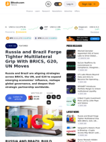Russia and Brazil Forge Tighter Multilateral Grip With BRICS, G20, UN Moves – Featured Bitcoin News