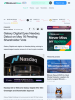Galaxy Digital Eyes Nasdaq Debut on May 16 Pending Shareholder Vote – Finance Bitcoin News