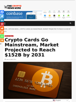 Crypto Cards Go Mainstream, Market Projected to Reach $152B by 2031 - The Crypto News Wire
